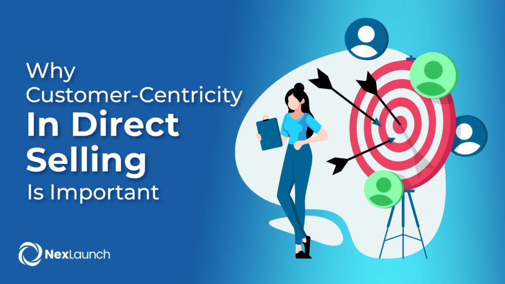 Why Customer-Centricity in Direct Selling is Important
