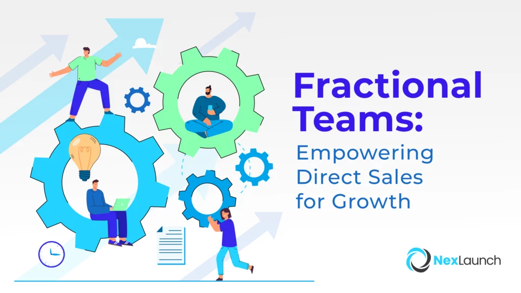 Fractional Teams: Empowering Direct Sales for Growth