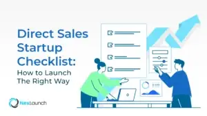 Direct Sales Startup Checklist: How to Launch The Right Way